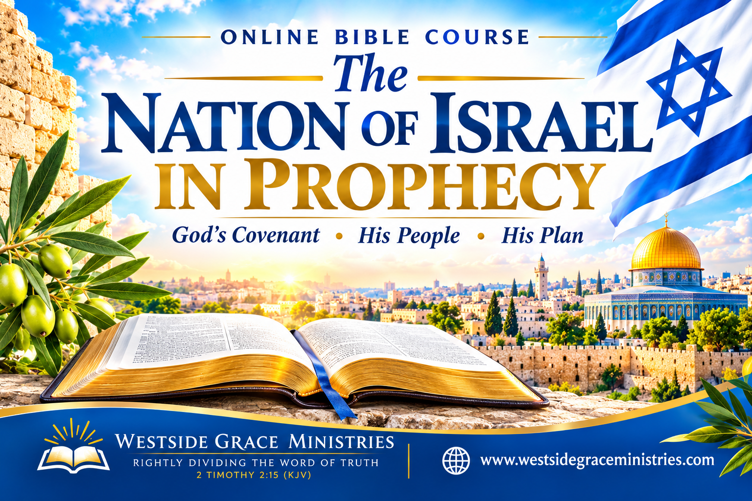 The Nation of Israel in Prophecy — Online Course by Westside Grace Ministries